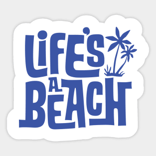 Life's A Beach 01 Sticker